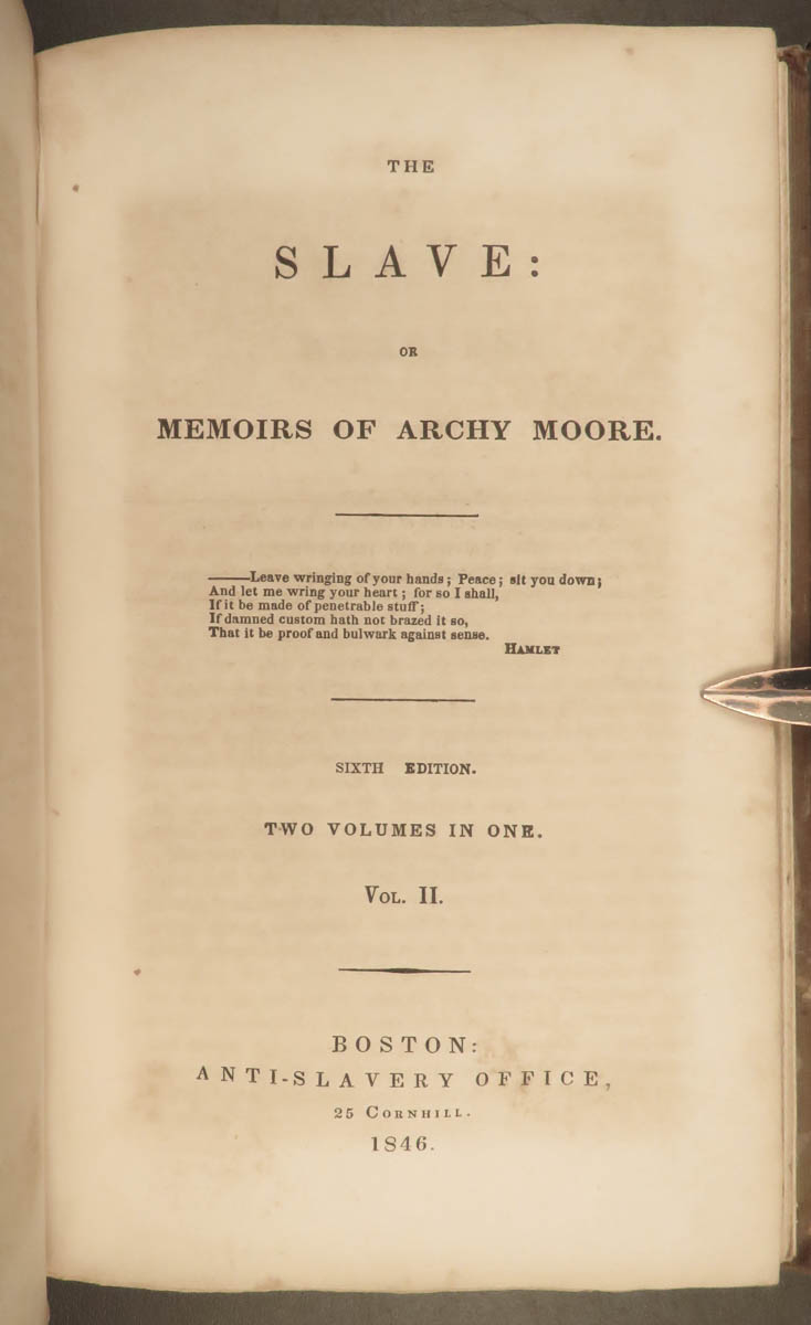 SLAVE Memoir Narrative Hildreth Archy Moore Anti Slavery RARE Content Schilb Antiquarian
