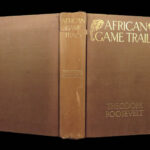 1910 Theodore Roosevelt 1st ed African Game Trails Illustrated HUNTING Sporting