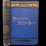 1891 Through the Looking-Glass Alice in Wonderland Tenniel ART Lewis CARROLL