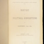 1893 CALIFORNIA 1ed Political Conventions Republican WHIGS Democrats Gold Rush