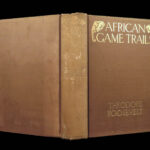 1910 Theodore Roosevelt 1st ed African Game Trails Illustrated HUNTING Sporting