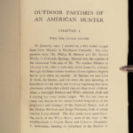 1905 Theodore Roosevelt 1ed Outdoor Pastimes of American Hunter Big Game Hunting