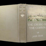 1917 John Muir 1ed Cruise of the USS Corwin to ALASKA Indian ESKIMOS Illustrated